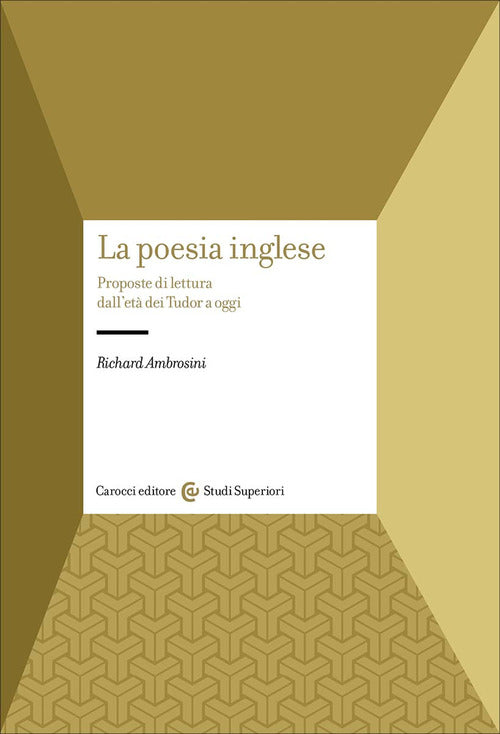 La poesia inglese. Proposte di lettura dall'et dei Tudor a oggi