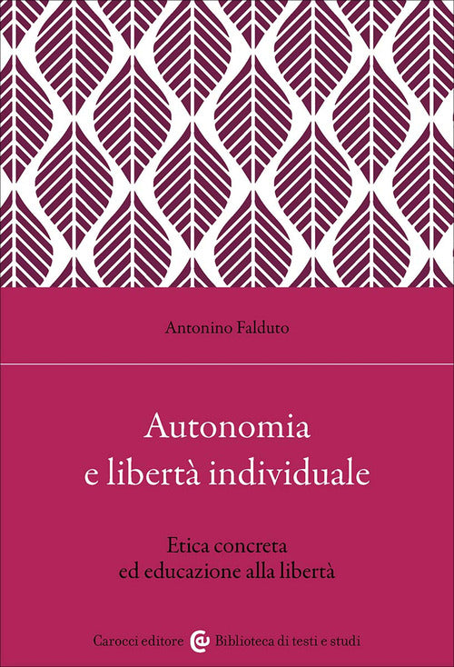 Autonomia e libertà individuale. Il ruolo dell'educazione per un'etica concreta