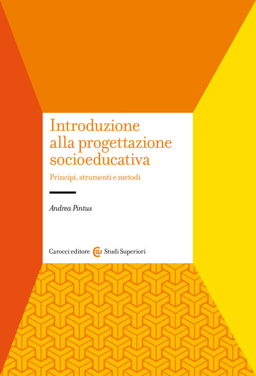 Introduzione alla progettazione socioeducativa. Principi, strumenti e metodi