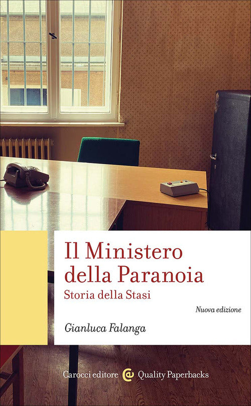 Il Ministero della Paranoia. Storia della Stasi