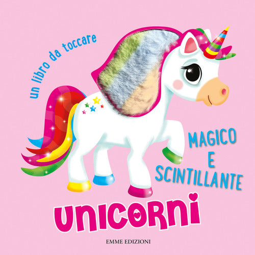 Cover of Unicorni. Un libro da toccare