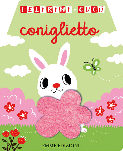 Coniglietto. Feltrini cucù