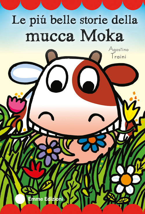 Le pi belle storie della mucca Moka. Stampatello maiuscolo