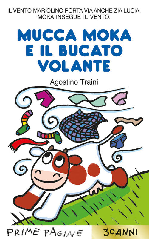 Mucca Moka e il bucato volante. Stampatello maiuscolo