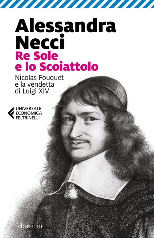 Cover of Re Sole e lo Scoiattolo. Nicolas Fouquet e la vendetta di Luigi XIV