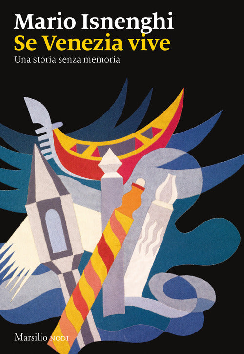 Cover of Se Venezia vive. Una storia senza memoria