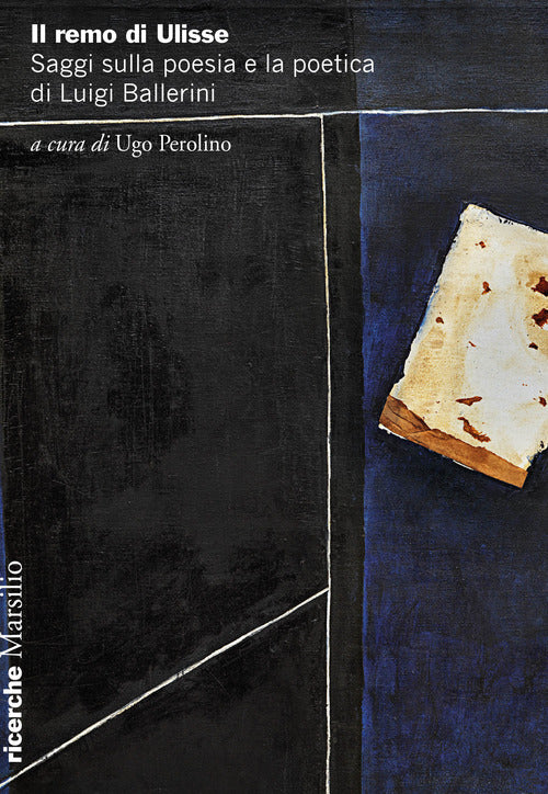 Cover of remo di Ulisse. Saggi sulla poesia e la poetica di Luigi Ballerini