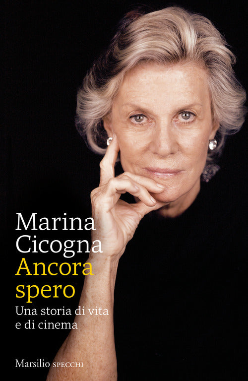 Cover of Ancora spero. Una storia di vita e di cinema