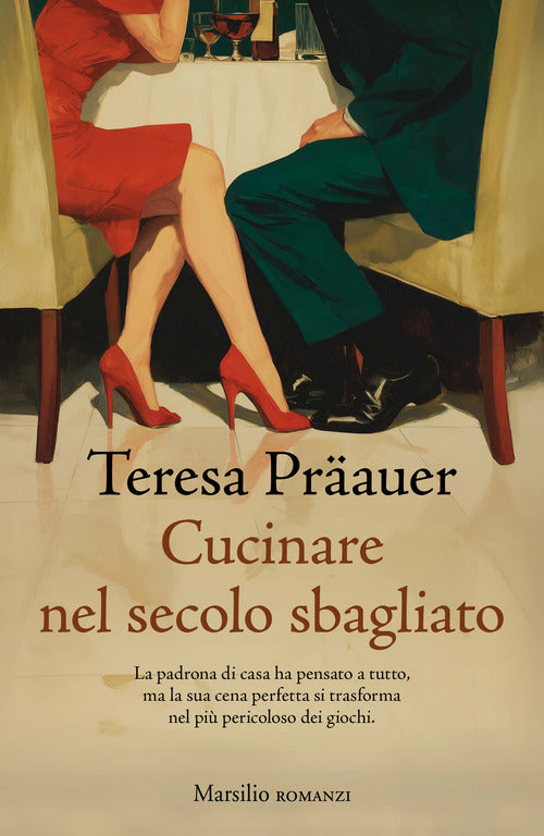 Cucinare nel secolo sbagliato