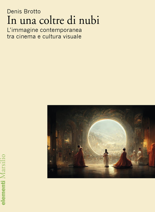 In una coltre di nubi. Limmagine contemporanea tra cinema e cultura visuale