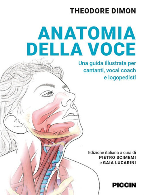 Cover of Anatomia della voce. Una guida illustrata per cantanti, vocal coach e logopedisti