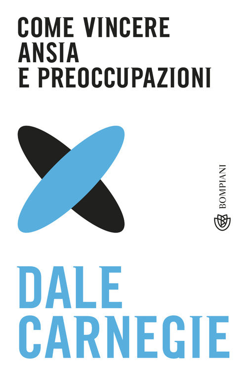 Cover of Come vincere ansia e preoccupazioni