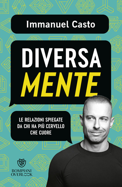 DiversaMente. Le relazioni spiegate da chi ha pi cervello che cuore