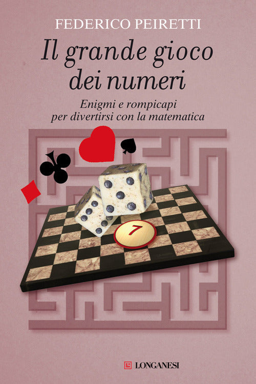 Cover of grande gioco dei numeri. Enigmi e rompicapi per divertirsi con la matematica