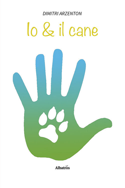 Cover of Io & il cane (e poco altro)