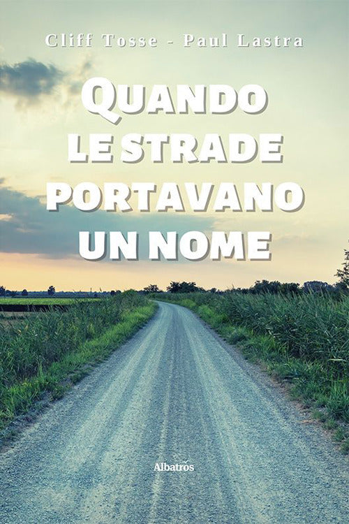 Cover of Quando le strade portavano un nome