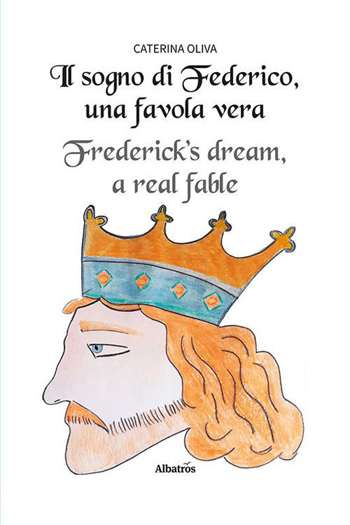 Cover of sogno di Federico, una favola vera. Ediz. italiana e inglese