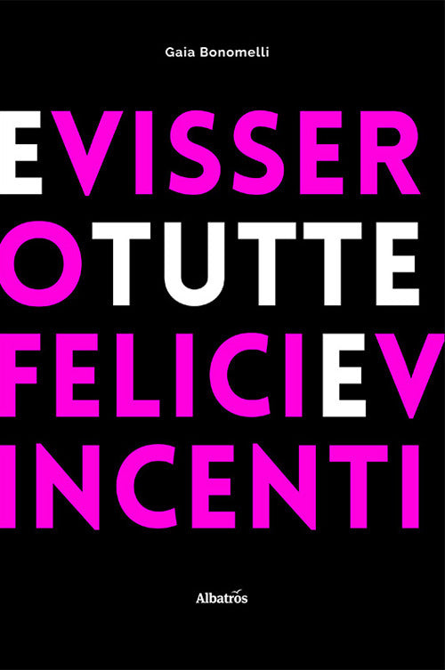 Cover of E vissero tutte felici e vincenti