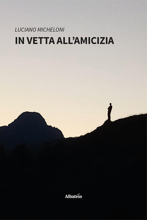 In vetta all'amicizia