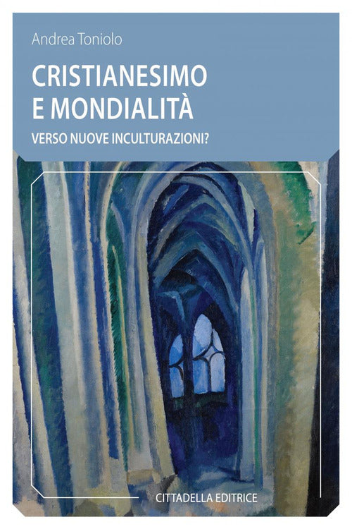 Cover of Cristianesimo e mondialità. Verso nuove inculturazioni?