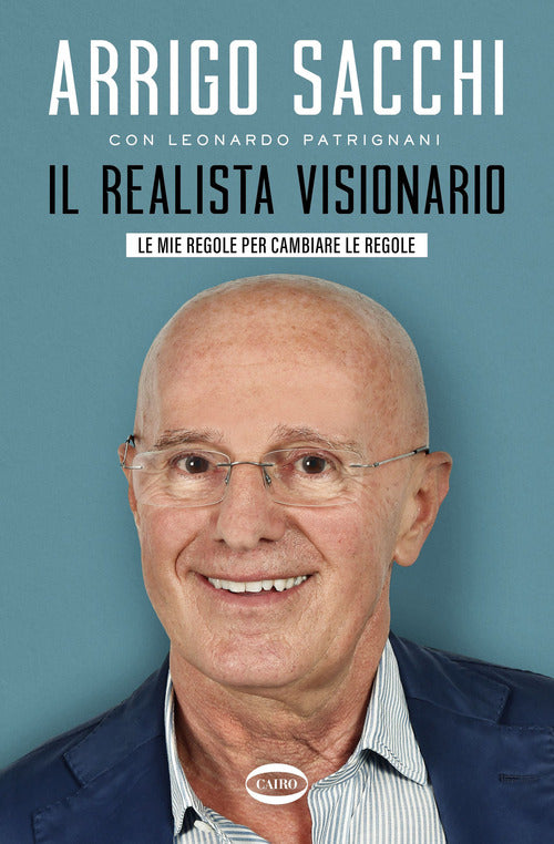 Cover of realista visionario. Le mie regole per cambiare le regole
