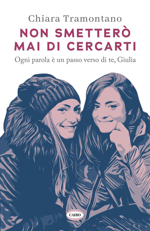 Non smetter mai di cercarti. Ogni parola un passo verso di te, Giulia