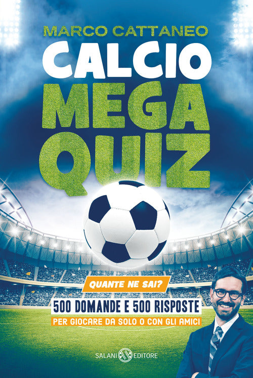 Cover of Calcio Mega Quiz. Quante ne sai?