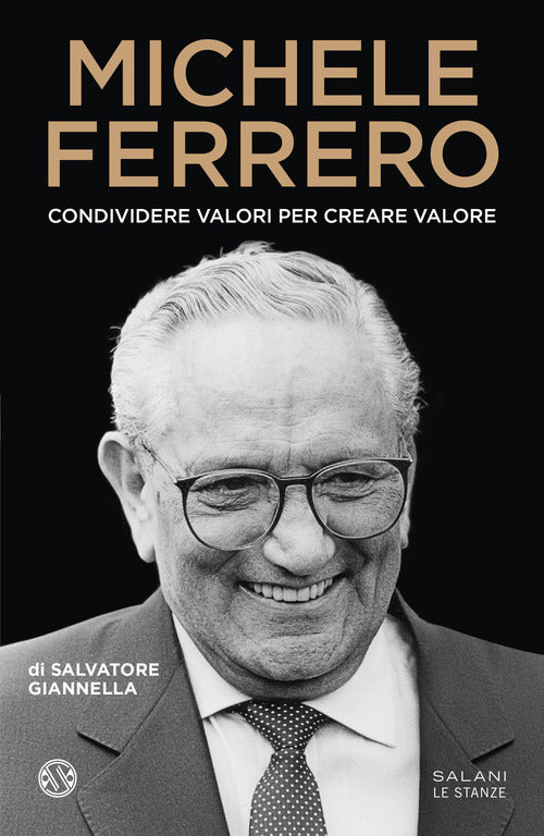Cover of Michele Ferrero. Condividere valori per creare valore