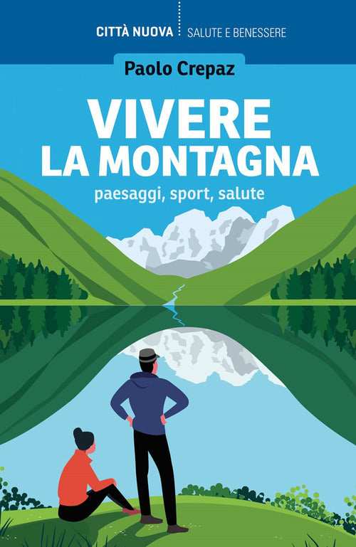 Cover of Vivere la montagna. Paesaggi, sport, salute