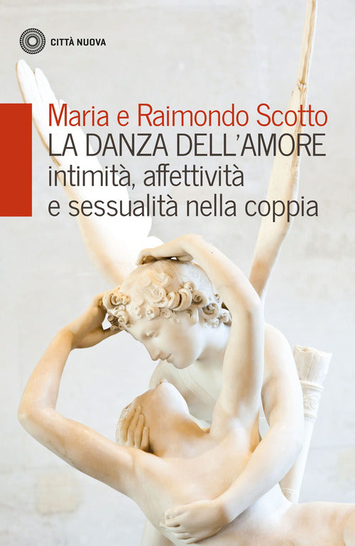 Cover of danza dell'amore. Intimità, affettività e sessualità nella coppia
