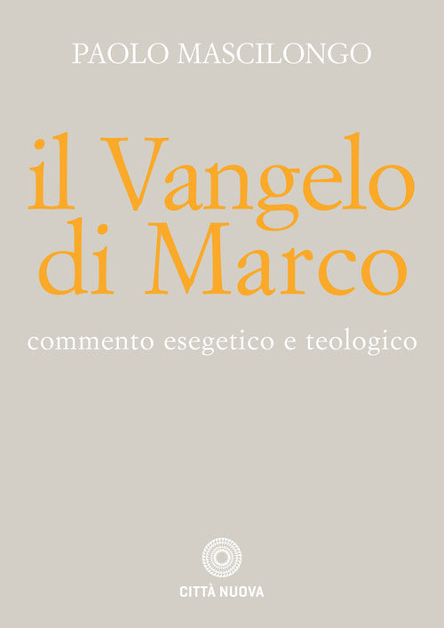 Cover of Vangelo di Marco. Commento esegetico e teologico