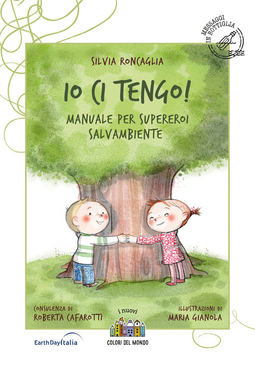 Cover of Io ci tengo. Manuale per supereroi salvambiente