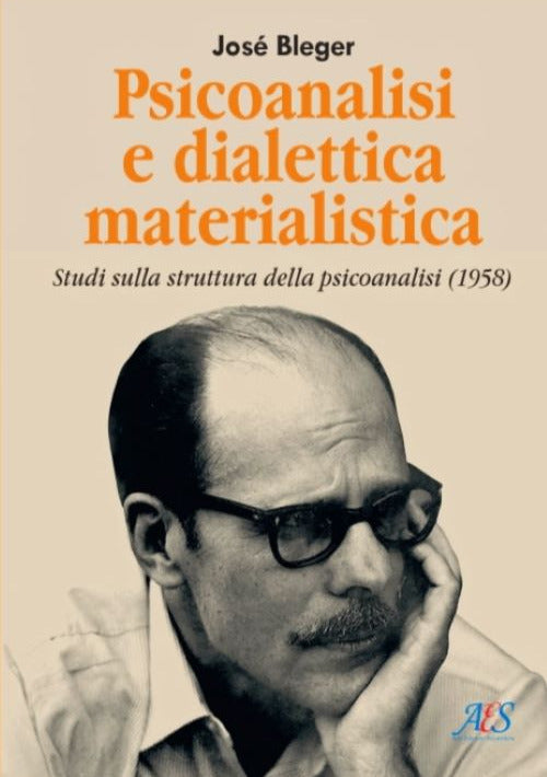 Psicanalisi e dialettica materialistica. Studi sulla struttura della psicoanalisi (1958)