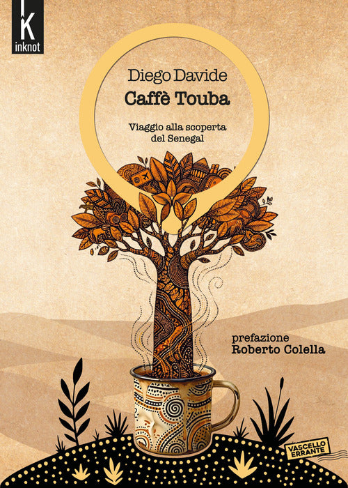Caff Touba. Viaggio alla scoperta del Senegal