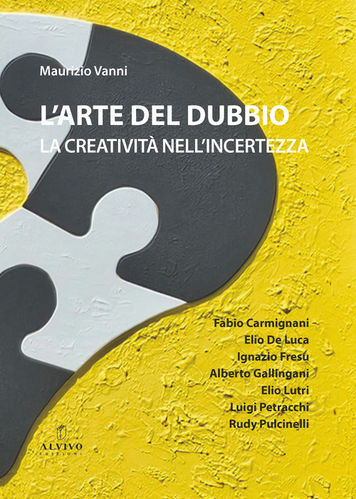 L'arte del dubbio. La creatività nell’incertezza