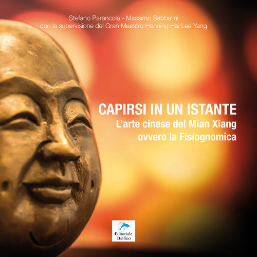 Cover of Capirsi in un istante. L'arte cinese del Mian Xiang ovvero la fisiognomica