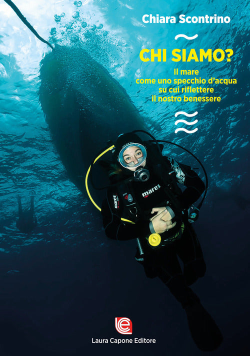 Cover of Chi siamo? Il mare come uno specchio d’acqua su cui riflettere il nostro benessere