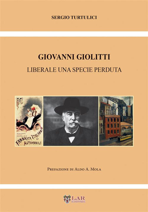 Cover of Giovanni Giolitti. Liberale una specie perduta