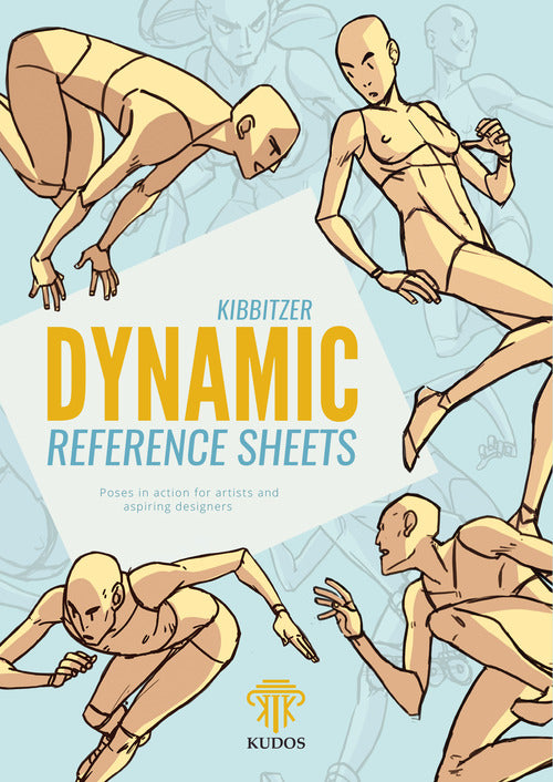 Cover of Dynamic reference sheets. Poses in action for artists and aspiring designers