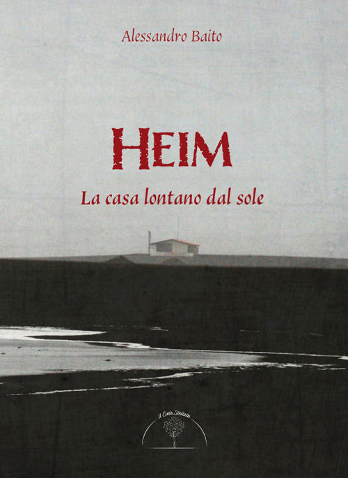 Cover of Heim. La casa lontano dal sole