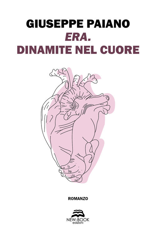 Cover of Era. Dinamite nel cuore