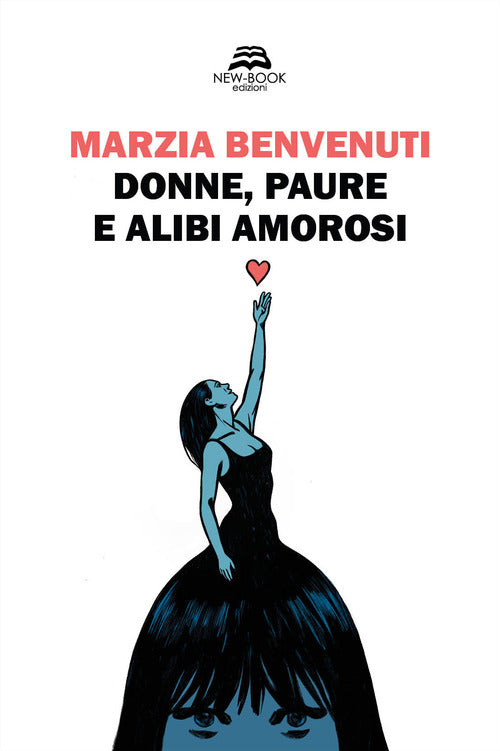 Cover of Donne, paure e alibi amorosi