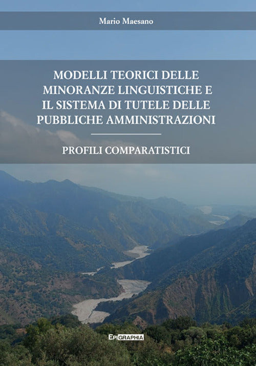 Cover of Modelli teorici delle minoranze linguistiche e il sistema di tutele delle pubbliche amministrazioni. Profili comparatistici