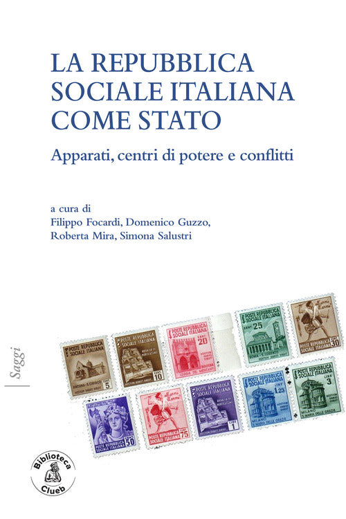La Repubblica sociale come stato. Apparati, centri di potere