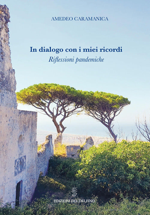Cover of In dialogo con i miei ricordi. Riflessioni pandemiche
