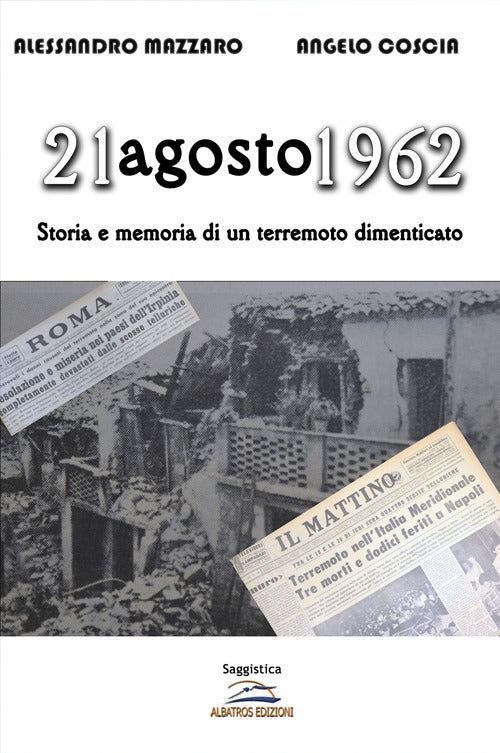 Cover of 21 agosto 1962. Storia e memoria di un terremoto dimenticato