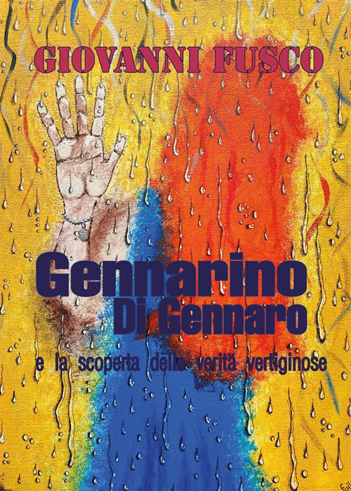 Cover of Gennarino Di Gennaro e la scoperta delle verità vertiginose