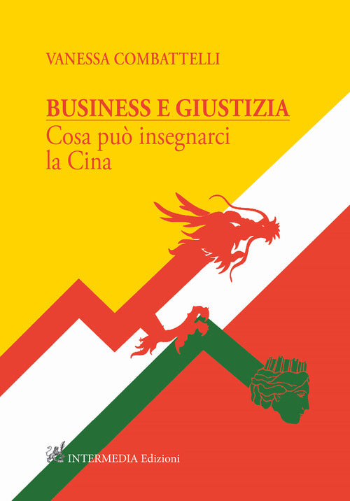 Cover of Business e giustizia. Cosa può insegnarci la Cina