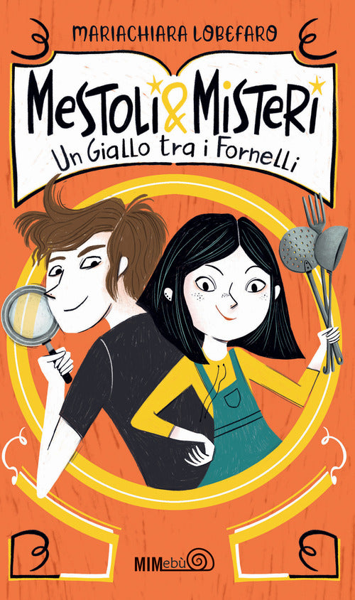 Cover of Mestoli & misteri. Un giallo tra i fornelli