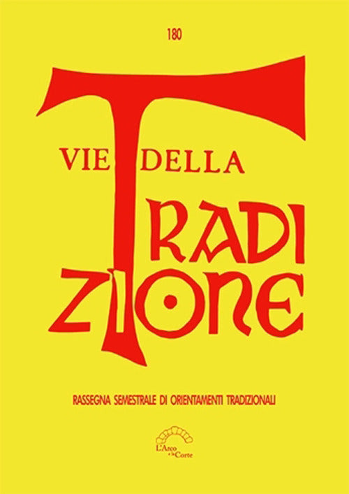 Cover of Vie della tradizione. Rassegna semestrale di orientamenti tradizionali